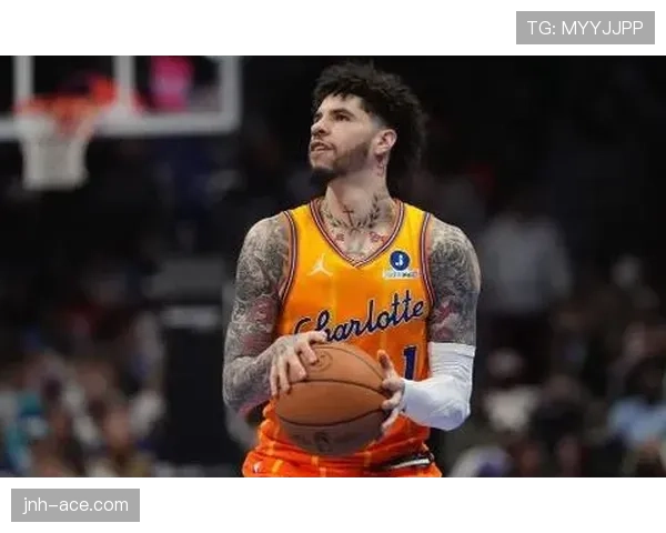 拉梅洛·鲍尔突破能力提升显著 对比生涯助攻创造更多得分机会