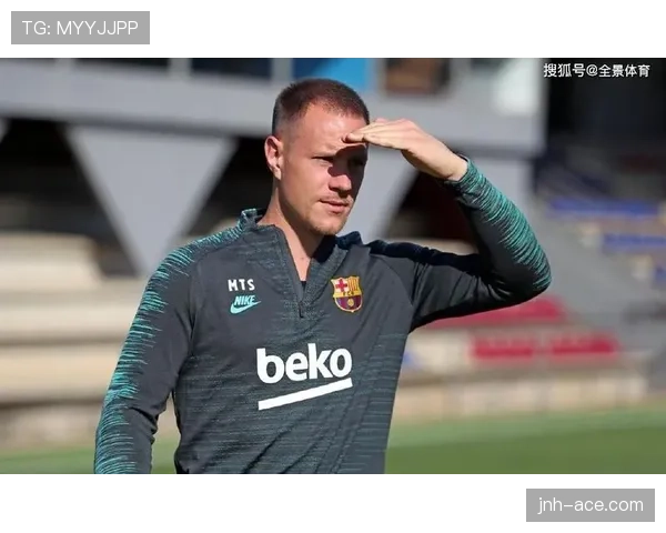 主导后防线出球，特尔施特根本赛季更快压制反击